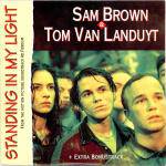 Sam Brown : Standing In My Light (& Tom Van Landuyt)